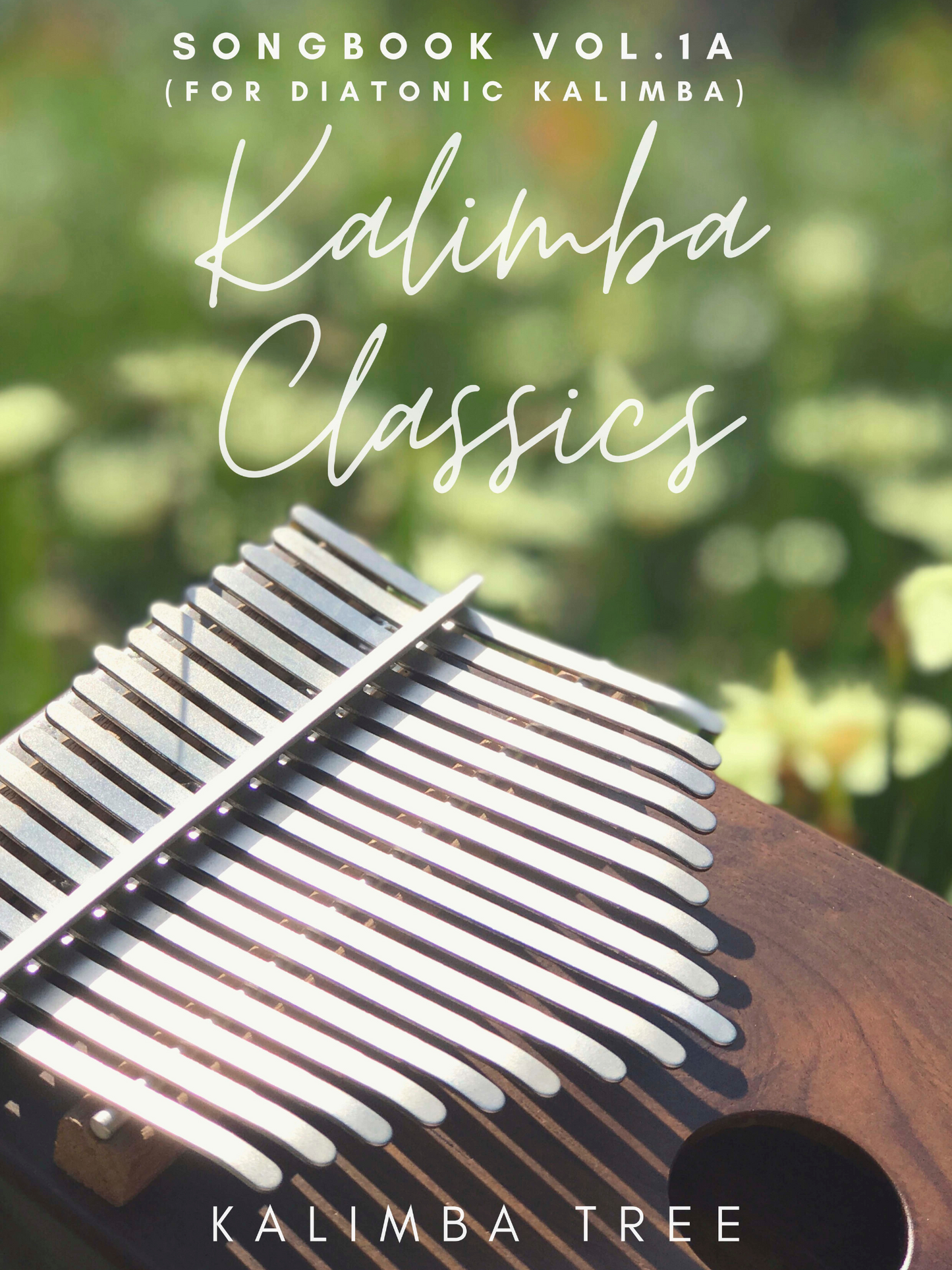 Kalimba Classics - Classical Songbook (for Diatonic 17-Key Kalimbas) Vol.1